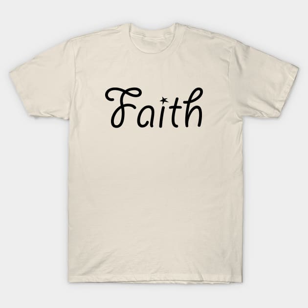 Faith T-Shirt by EpicEndeavours